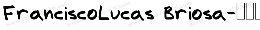 FranciscoLucas Briosa字体转换